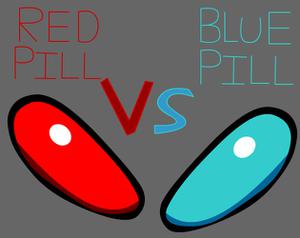 Red Pill Vs Blue Pill