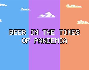 play Beer In The Times Of Pandemia