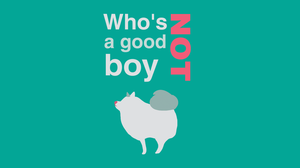 play Who'S Not A Good Boy