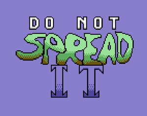 play Do Not Spread It