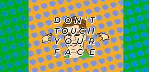 play Don'T Touch Your Face