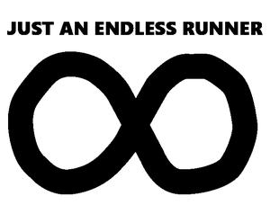 Just An Endless Runner
