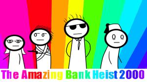 play The Amazing Bank Heist 2000
