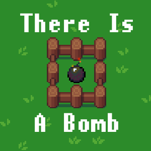 play There Is A Bomb
