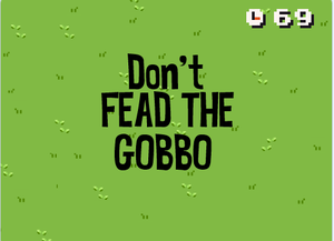 play Don'T Feed The Gobbo