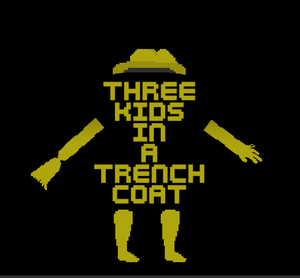 play Three Kids In A Trenchcoat