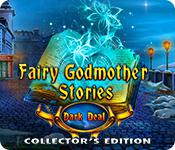 play Fairy Godmother Stories: Dark Deal Collector'S Edition