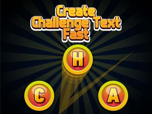 play Create Challenge Text Fast