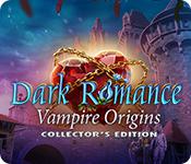 play Dark Romance: Vampire Origins Collector'S Edition