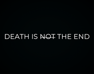play Death Is Not The End