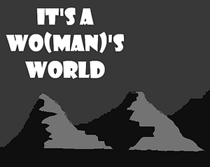 play It'S A Wo(Man)'S World (Html Version)