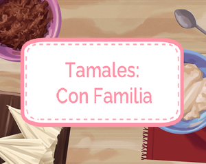 play Tamales: Con Familia