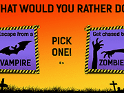 play Would You Rather: Halloween Edition!