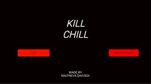 play Kill Chill