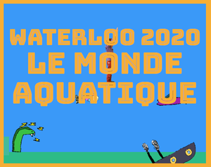 play Waterloo 2020 : Le Monde Aquatique