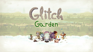 play Glitch Garden