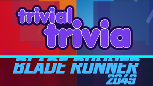 play Trivial Trivia! Blade Runner 2049