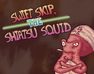 play Swift Skip, The Shiatsu Squid