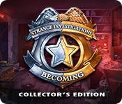 play Strange Investigations: Becoming Collector'S Edition