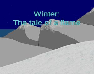 play Winter: The Tale Of A Flame