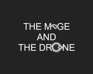 play The Mage And The Drone