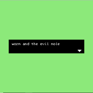 play Worm And The Evil Mole
