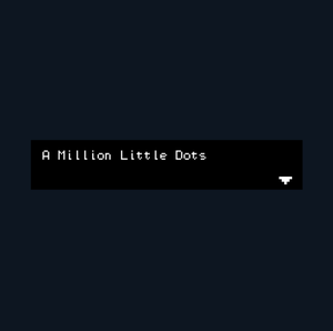 play A Million Little Dots