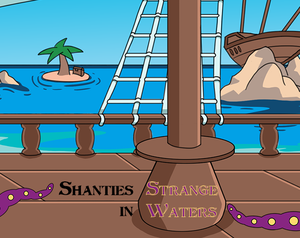 play Shanties In Strange Waters
