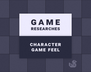 play Character Game Feel