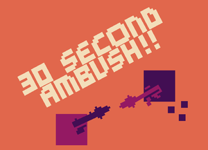 play 30 Second Ambush