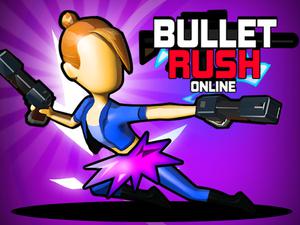 play Bullet Rush Online