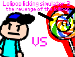 play Lollipop Licking Simulator 2: The Revenge Of The Lollipop