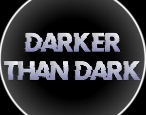 play Darker Than Dark