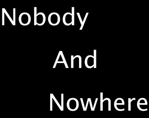 play Nobody And Nowhere