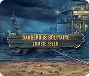 play Dangerous Solitaire: Zombie Fever