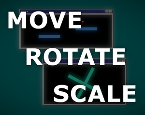 play Move Rotate Scale
