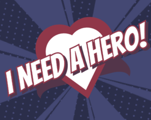 play I Need A Hero!: A Super-Powered Dating Adventure