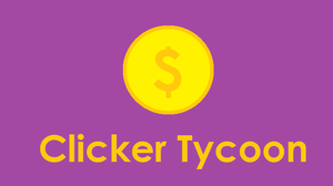 play Clicker Tycoon