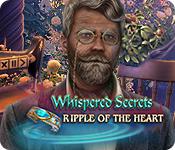 Whispered Secrets: Ripple Of The Heart