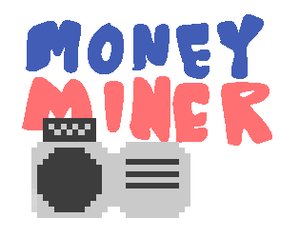 play Money Miner
