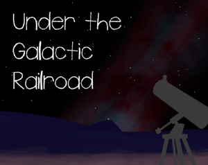 play Under The Galactic Railroad