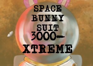 Space Bunny Suit 3000-Xtreme