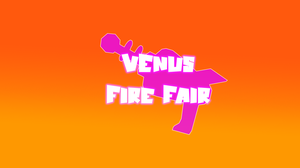Venus Fire Fair (Demo)