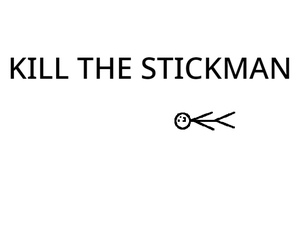 Kill The Stickman 2D