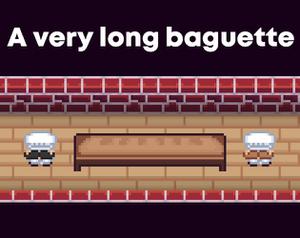 A Very Long Baguette