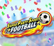play Super Party Sports: Football