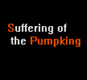 play Suffering Of The Pumpking