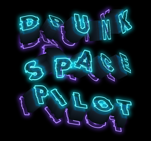 Drunk Space Pilot