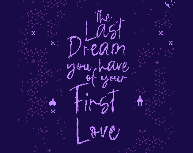 play The Last Dream Of Your First Love