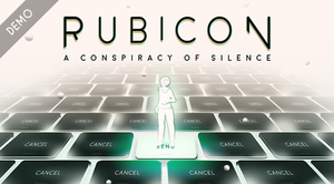 play Rubicon : A Conspiracy Of Silence (Demo)